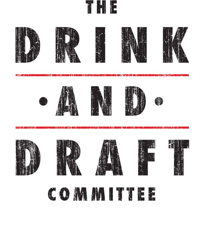 the drink and draft committee — Fantasy Football