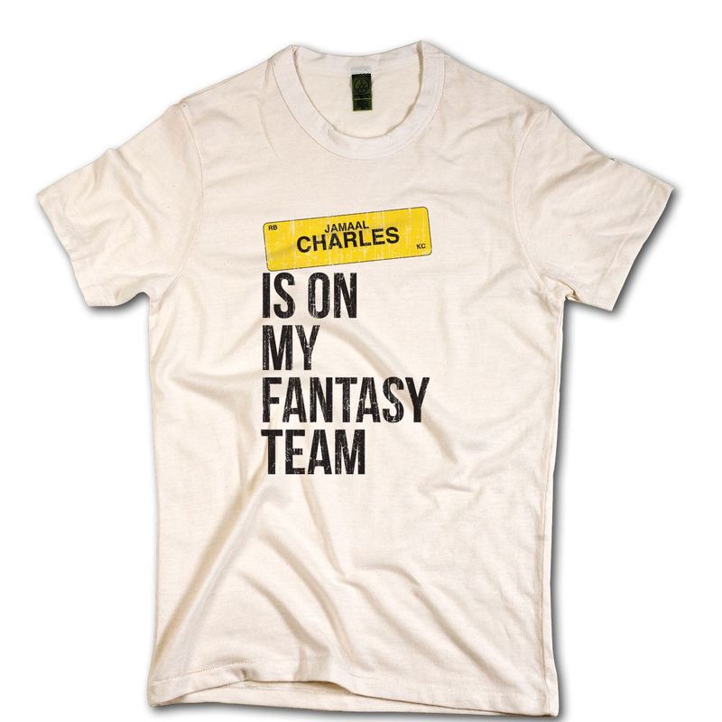 JAMAAL CHARLES IS ON MY FANTASY TEAM shirt — Fantasy Football
