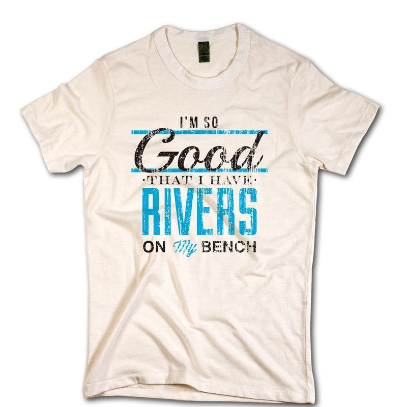 I'm so Good that I have Rivers on my bench shirt — Fantasy Football